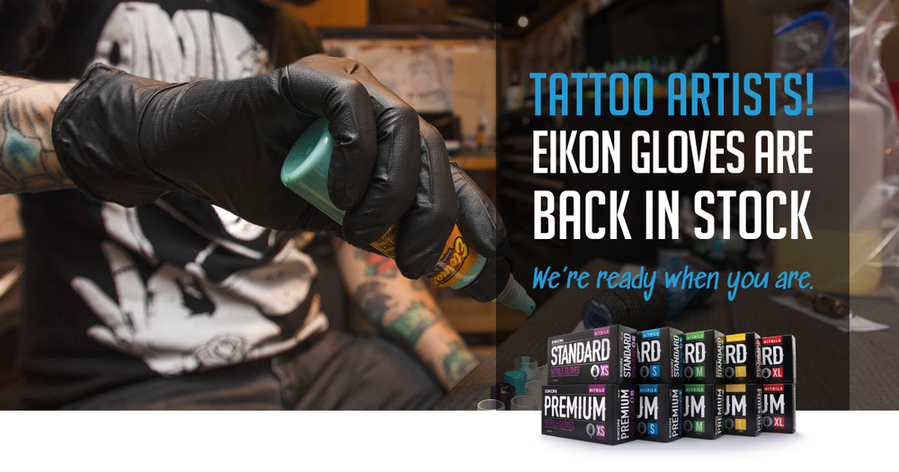 Eikon Tattoo Gloves Back in Stock - Tattoo Artists Only